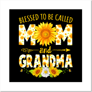 Blessed To Be Called Mom  Grandma Sunflower Mothers Day Posters and Art